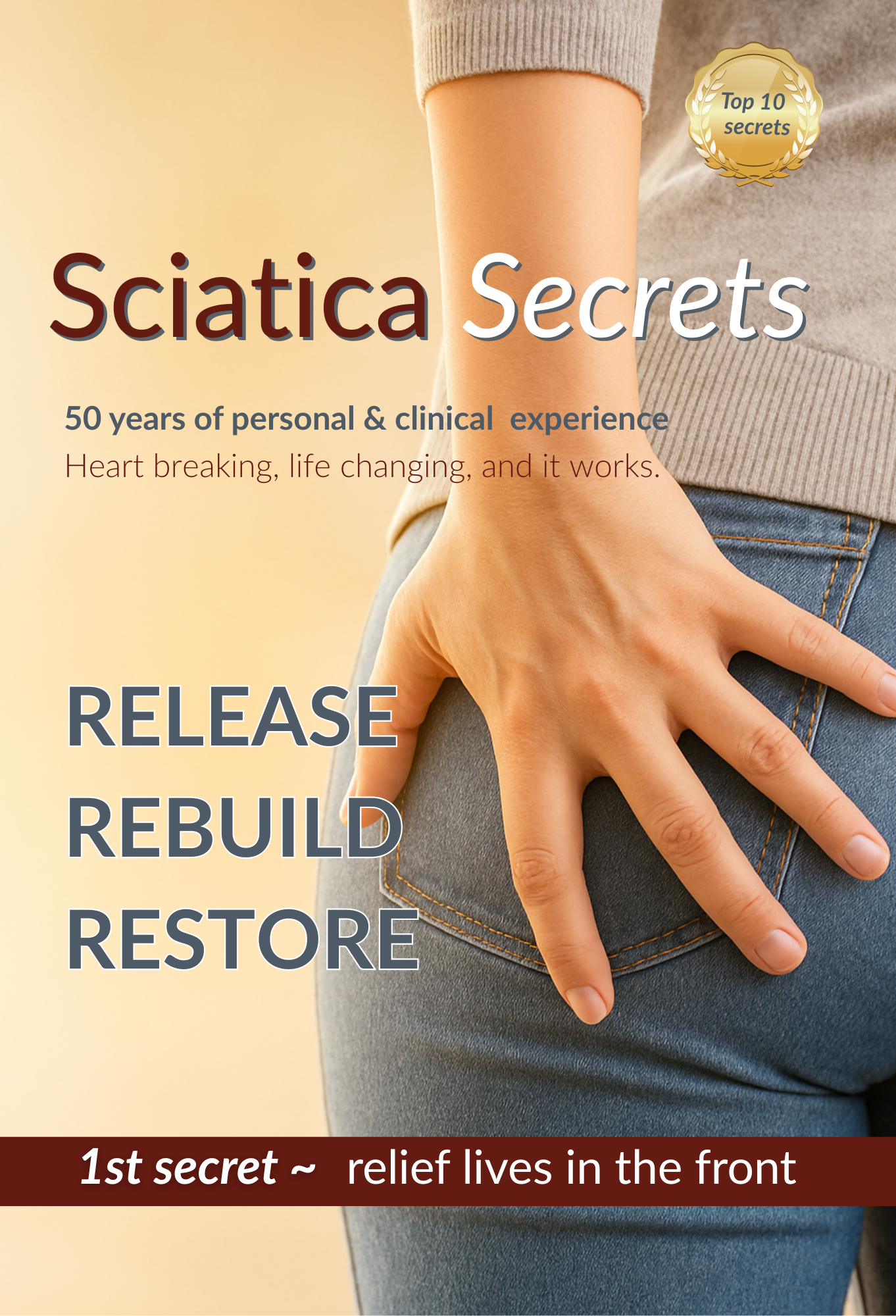 Sciatica Secrets book cover: Release, Rebuild, Restore